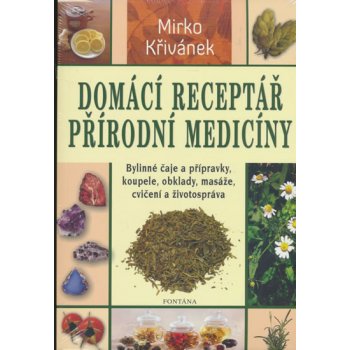 Domácí receptář přírodní medicíny