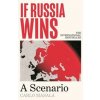 If Russia Wins : A Scenario - Carlo Masala, Atlantic Books