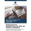 Mathematische Modellierung mit Hilfe der Software Geogebra (Carlos Andres Granados Ortiz,Rafael Ochoa Charris,Yesika Rojas)()