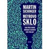 Meyrovo sklo - Kam před Rudou armádou schováte svůj poklad? - Sichinger Martin