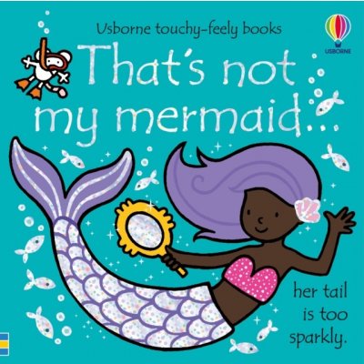That's not my mermaid... - Fiona Watt, Usborne Publishing Ltd