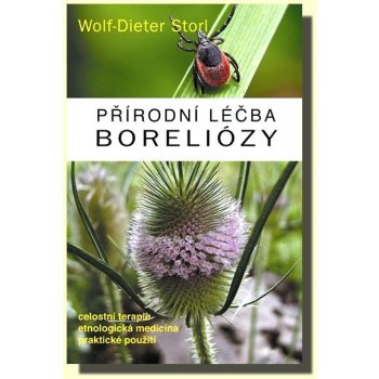 Storl Wolf - Přírodní léčba Boreliózy Dieter