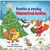 Svetlo a zvuky - Vianočná kniha