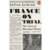 France on Trial - Julian Jackson, Penguin Books