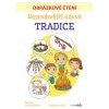 Nejznámější lidové tradice Obrázkové čtení - Horová Ladislava