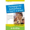 E-kniha Pedagogická komunikace v teorii a praxi - Alena Nelešovská