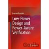 Low-Power Design and Power-Aware Verification - Progyna Khondkar