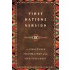 First Nations Version (First Nations Version Translation Counci)(Brožovaná)