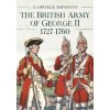The British Army of George II, 1727-1760
