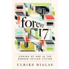 Forever 17: Coming of Age in the German Asylum System (Bialas Ulrike)