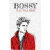 Bossy - Alternative Cover (N.R. Walker)(Brožovaná)