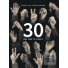 30 - ako sme to videli (Martin Mojžiš, Štefan Hríb)
