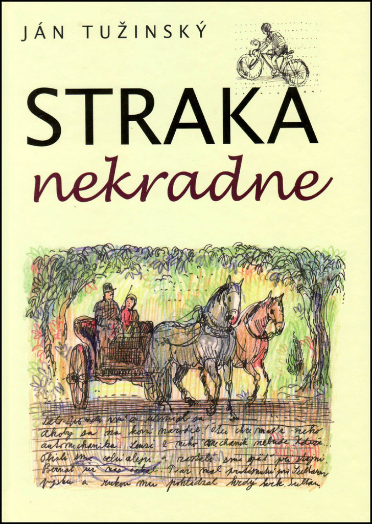 Straka nekradne - Ján Tužinský