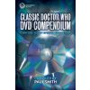Classic Doctor Who DVD Compendium (Paul Smith)(Brožovaná)