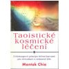 Taoistické kosmické léčení - Chia Mantak