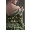 Vytúžená milenka - Mary Balogh