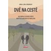 Dvě na cestě - Anna Semiánová, Ema Semiánová