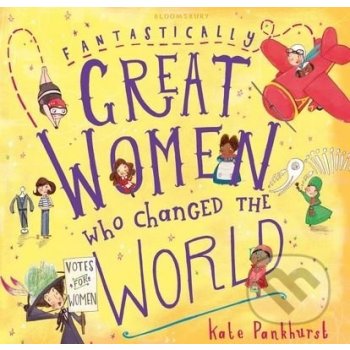 Fantastically Great Women Who Changed The World Pankhurst Kate