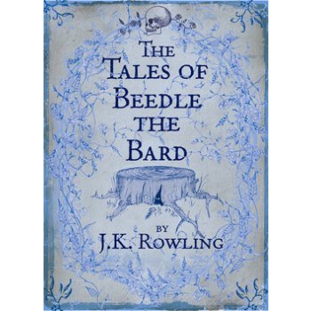 The Tales of Beedle the Bard - K. Rowlingová Joanne