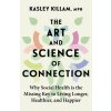 The Art and Science of Connection