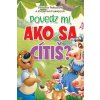 Povedz mi, ako sa cítiš? - Kolektiv