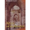 Kľúče od kráľovstva - Archibald Cronin