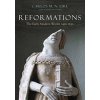 Reformations: The Early Modern World, 1450-1650 (Eire Carlos)