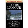 Off the Mangrove Coast (Louis Ľamour)(Brožovaná)
