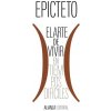 EL ARTE DE VIVIR EN TIEMPOS DIFICILES (EPICTETO)(Brožovaná)