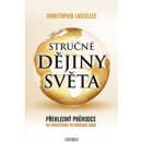 Stručné dějiny světa - Christopher Lascelles