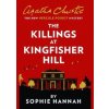 The Killings At Kingfisher Hill - Sophie Hannah, HarperCollins Publishers