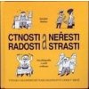 Ctnosti a neřesti, radosti a strasti - Jaroslav Malina