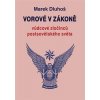 Marek Dluhoš: Vorové v zákoně - vůdcové zločinců postsovětského světa