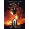 War of the Twelve (Alex Robins)(Brožovaná)