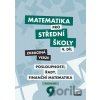 Matematika pro střední školy 9.díl Zkrácená verze - Magda Králová, Milan Navrátil