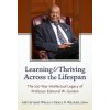 Learning and Thriving Across the Lifespan: The 100-Year Intellectual Legacy of Professor Edmund W. Gordon (Erica N. Walker)(Brožovaná)