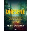 Unesené - Jess Lourey