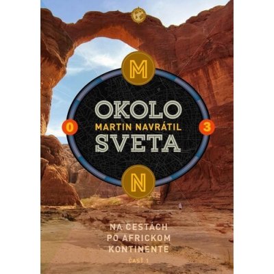 Okolo sveta 3 - Martin Navrátil