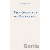 The Question of Palestine - Edward W. Said