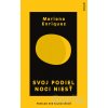 Svoj podiel noci niesť - Mariana Enriquez