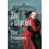 Živí a ztracení - Ellen Feldman