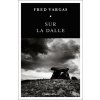 Sur la dalle