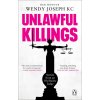 Unlawful Killings (Joseph,Her Honour Wendy,QC)(Brožovaná)