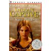 Indian Captive: The Story of Mary Jemison (Lois Lenski,Lois Lenski,Lois Lenski)(Brožovaná)