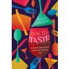 How to Taste - Mandy Naglich