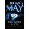 Diamond Mask (Julian May)(Brožovaná)