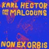 CD Karl Hector & The Malcouns - NON EX ORBIS