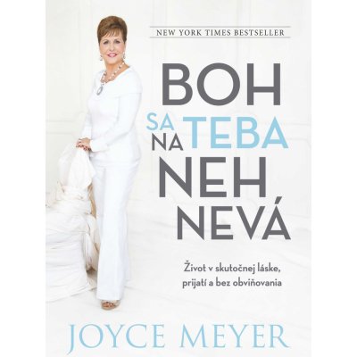 Boh sa na teba nehnevá - Joyce Meyer SK