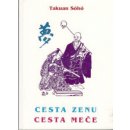 Cesta zenu - cesta meče - Takuan Soho - Mistr Takuan Sóhó