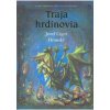 Traja hrdinovia - Jozef Cíger Hronský